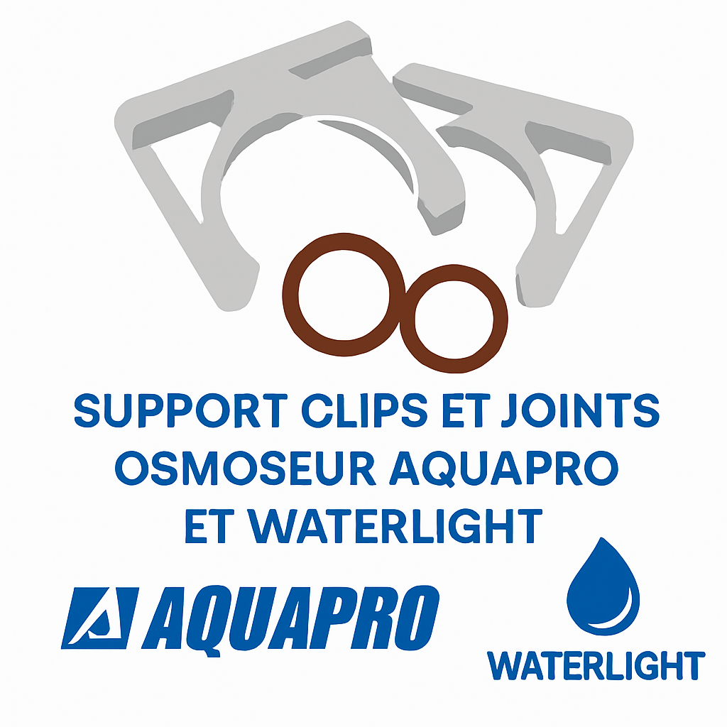 SUPPORT CLIPS ET JOINTS OSMOSEUR AQUAPRO ET WATERLIGHT